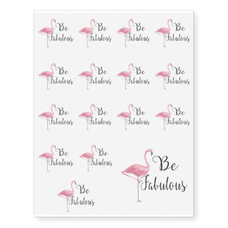 Pink Flamingo Be Fabulous Temporary Tattoos