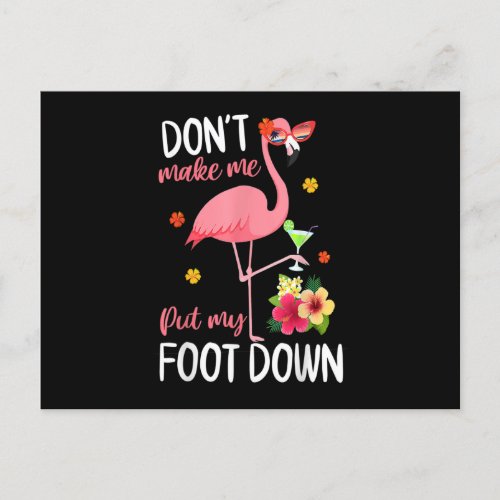 Pink Flamingo Dont Make Me Put My Foot Down Summe Postcard
