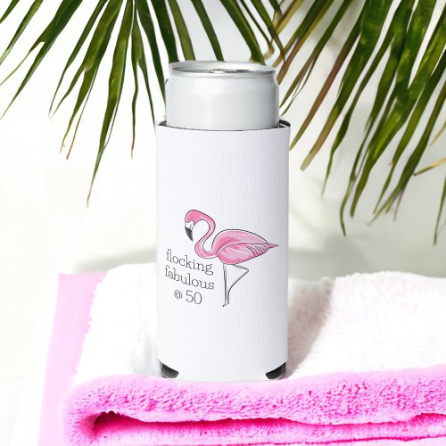 Pink Flamingo Flocking Fabulous at Fifty Seltzer Can Cooler