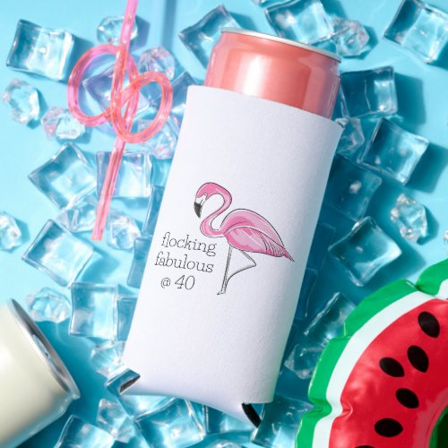 Pink Flamingo Flocking Fabulous at Forty Seltzer Can Cooler