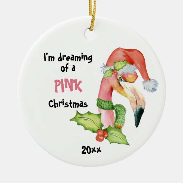 Pink Flamingo I'm Dreaming of a Pink Christmas Ceramic Ornament (Front)