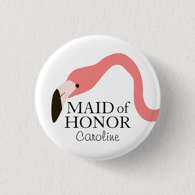 Pink Flamingo Whimsy Maid of Honor Pinback Button (Front)