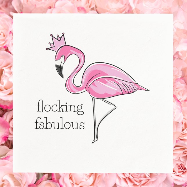 Pink Flamingo with Pink Crown Flocking Fabulous Napkins (Creator Uploaded)