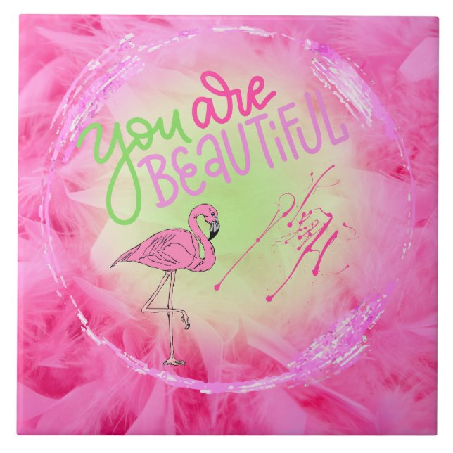 Pink Flamingo You Are Beautiful Inspirational  Ceramic Tile (Front)