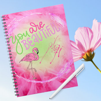 Pink Flamingo You Are Beautiful Inspirational  Notebook by Sozo4all at Zazzle