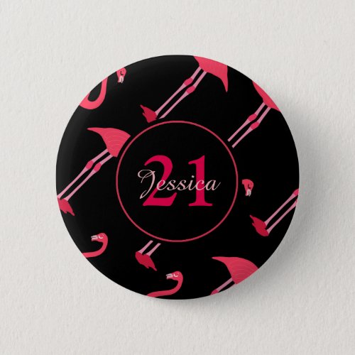 Pink Flamingos on Black 21st Birthday Custom Button