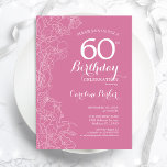 Pink Floral 60th Birthday Party Invitation<br><div class="desc">Pink Floral 60th Birthday Party Invitation. Minimalist modern design featuring botanical outline drawings accents and typography script font. Simple trendy invite card perfect for a stylish female bday celebration. Can be customized to any age. Printed Zazzle invitations or instant download digital printable template.</div>