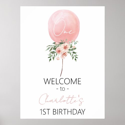 Pink Floral Balloon First Birthday Welcome Sign