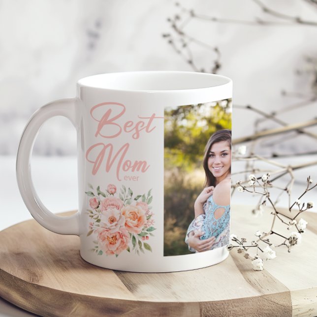 Pink Floral Best Mom Ever Add Photo Coffee Mug (Creator Uploaded)