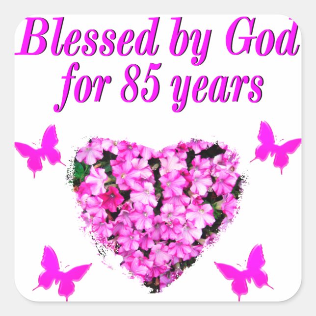 PINK FLORAL BLESSED BY GOD FOR 85 YEARS SQUARE STICKER (Front)