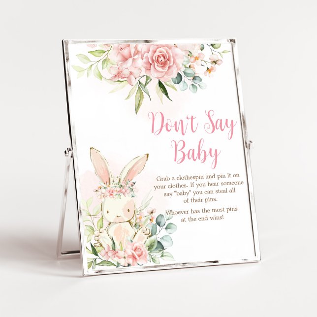 Pink Floral Bunny Rabbit Baby Don't Say Baby Poster (A Little Bunny Girl Baby Shower Don't Say Baby Sign)