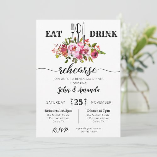 Pink Floral Eat Drink Rehearsal Dinner Invitation