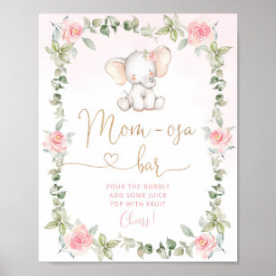 Pink floral elephant mom-osa bar Poster