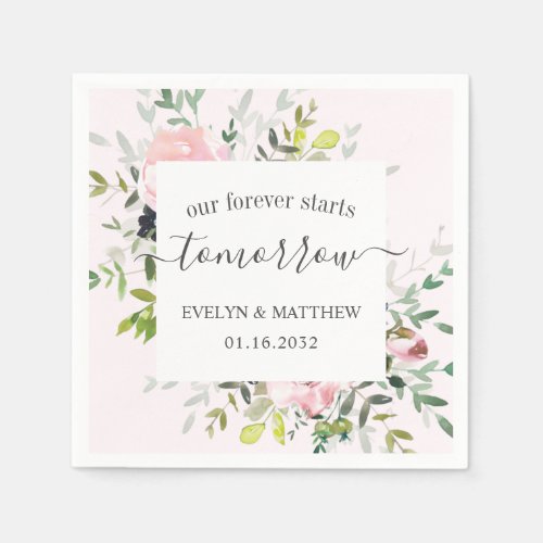 Pink Floral Forever Starts Tomorrow Rehearsal Napkins