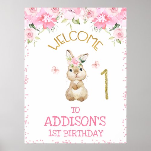 Pink Floral Furry Bunny First Birthday Welcome Poster