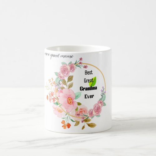 Pink Floral Gold Best Great Grandma Ever Co Coffee Mug