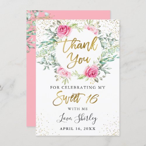 Pink Floral Greenery Gold Script Sweet 16 Birthday Thank You Card