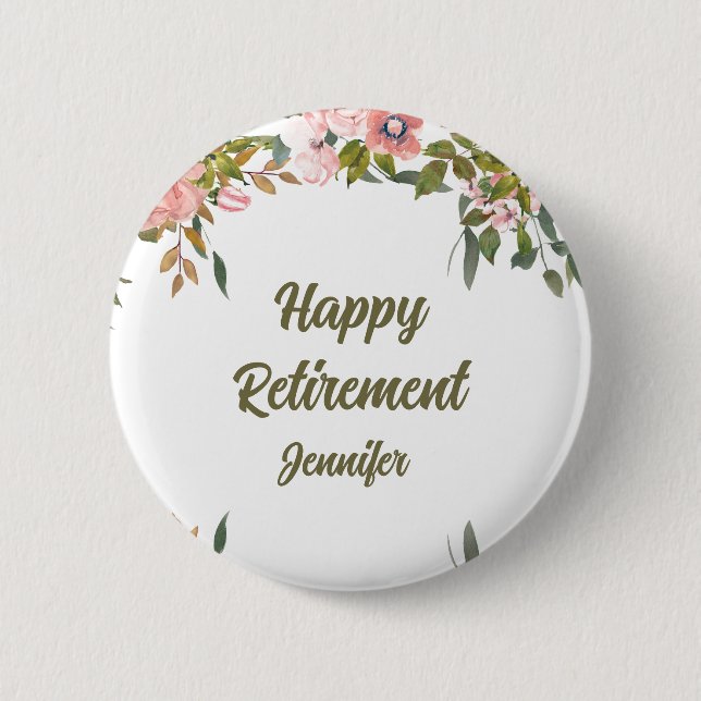 Pink Floral Greenery Rustic Boho Happy Retirement  Button (Front)