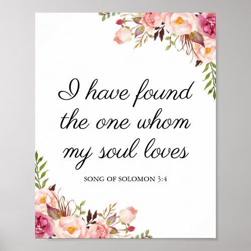 Pink Floral I Have Found the One My Soul Loves Poster
