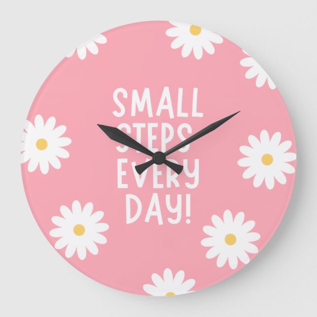 Pink Floral Inspiration – Small Steps Every Day Large Clock (Front)