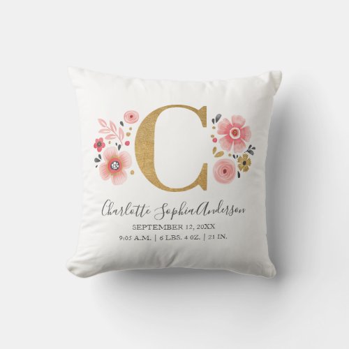 Pink Floral Monogram Initial Letter C Birth Stats Throw Pillow