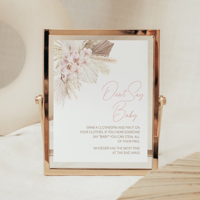 Pink Floral Pampas Boho Baby Shower Don't Say Baby Poster (Girl Pampas Grass Baby Shower Don't Say Baby Sign)