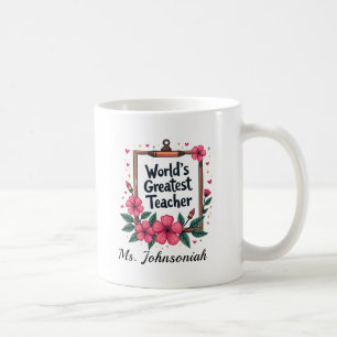 Pink Floral Pencil Frame Worlds Greatest Teacher Coffee Mug