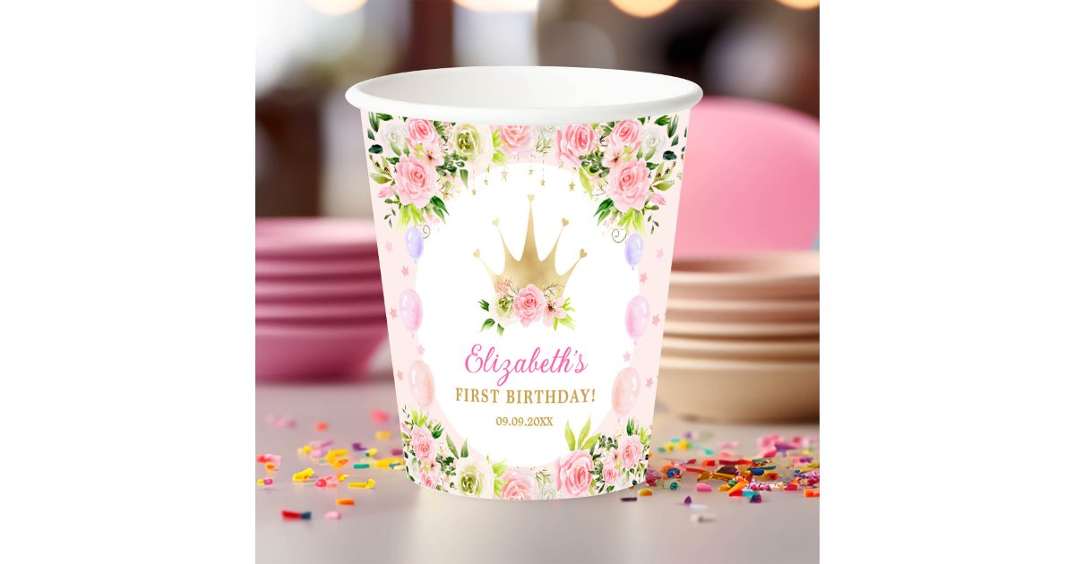 Pink Floral Princess Crown 1st Birthday Paper Cups | Zazzle