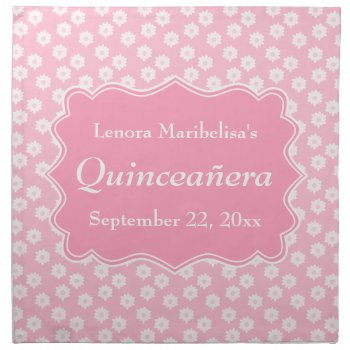 Pink Floral Quinceanera Napkin by Metarla_Occasions at Zazzle