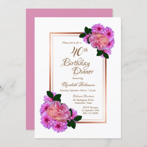 Pink Floral Rose Gold Border 40th Birthday Dinner Invitation