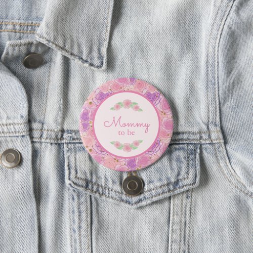 Pink Floral Roses Mommy To Be Baby Shower Button