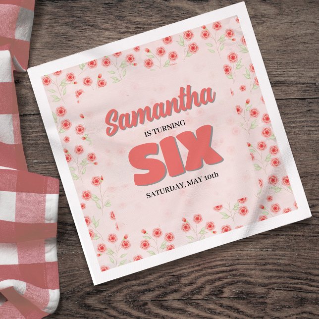 Pink Floral Sixth Birthday Girl Custom Party Napkins (Cute pink floral sixth birthday party. )