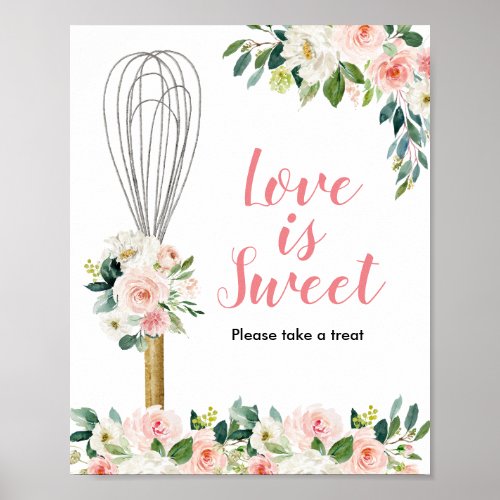 Pink Floral Soon to be Whisked away Love is Sweet Poster