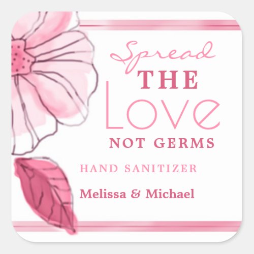 Pink Floral  Spread Love Hand Sanitizer Wedding   Square Sticker