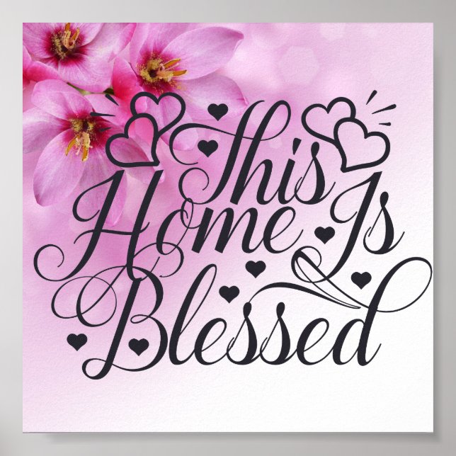 Pink Floral -This Home Is Blessed Poster (Front)