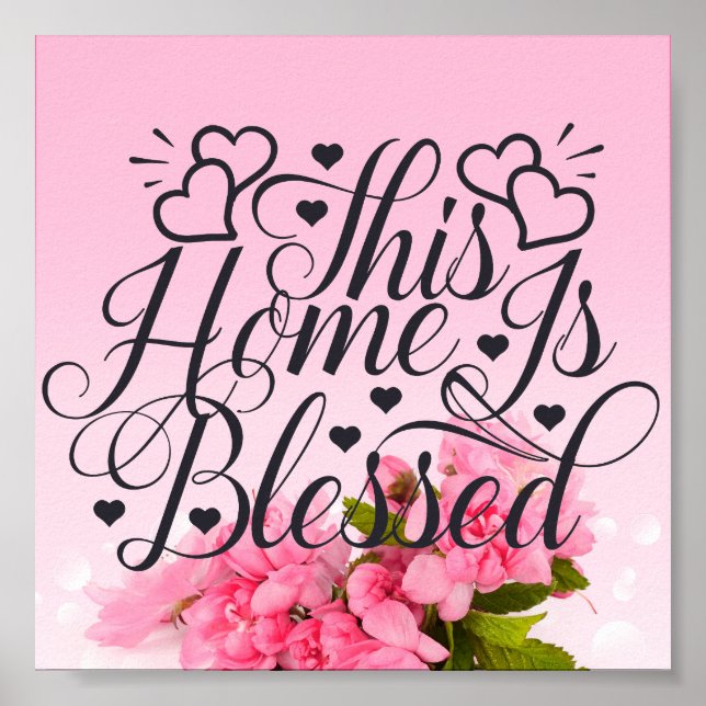 Pink Floral -This Home Is Blessed Poster (Front)
