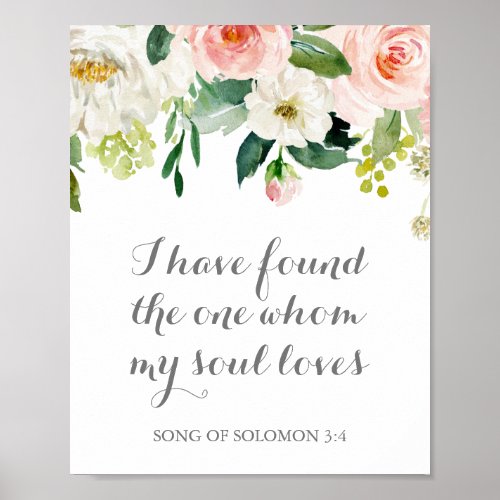 Pink Flower I Have Found the One My Soul Loves Poster