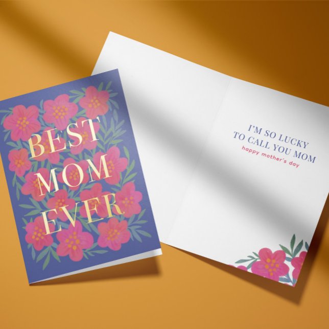 Pink Flower Overlap Best Mom Ever Foil Greeting Card (Creator Uploaded)