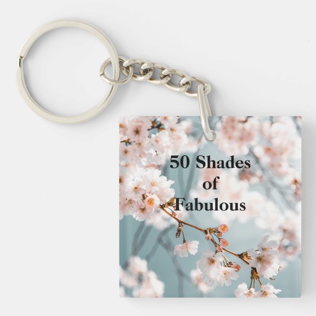 Pink Flowers 50 Shades of Fabulous Keychain (Front)