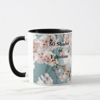 Pink Flowers 50 Shades of Fabulous Mug