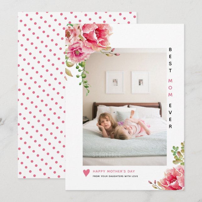 Pink flowers Best Mom Ever Mother's Day photo Holiday Card (Front/Back)