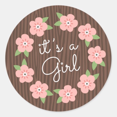 Pink flowers floral wreath its a girl baby shower classic round sticker