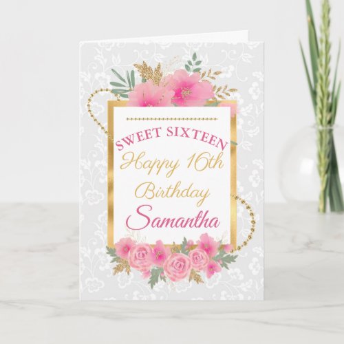 Pink Flowers Gold Foil Sweet Sixteen Card