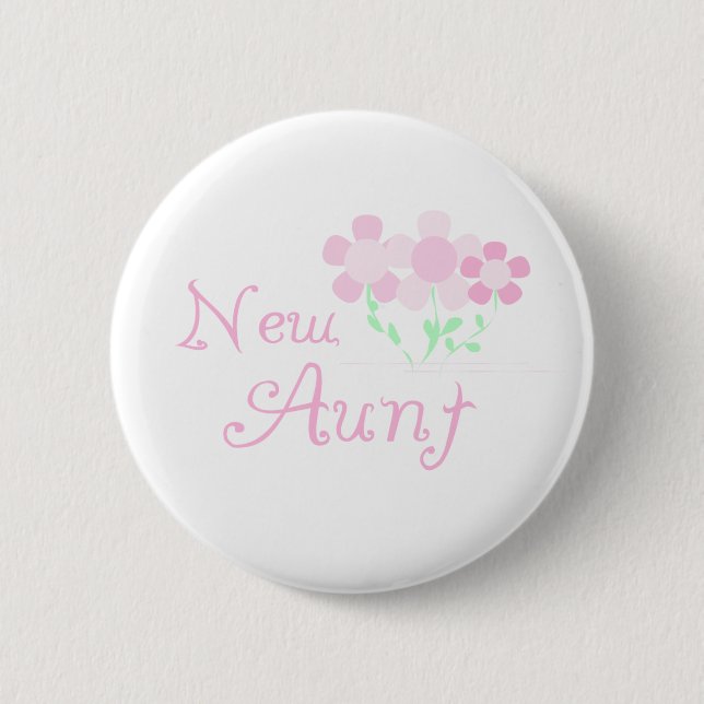 Pink Flowers New Aunt Pinback Button (Front)