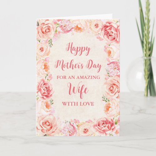 Pink Flowers Wife Happy Mothers Day Card