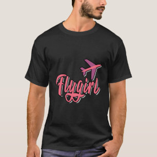 Pink Flygirl Airplane Art Girly Quote Flight Atten T-Shirt