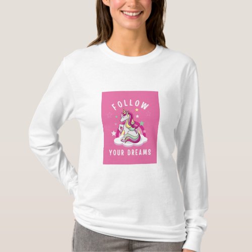 Pink follow your dreams unicorn T_Shirt