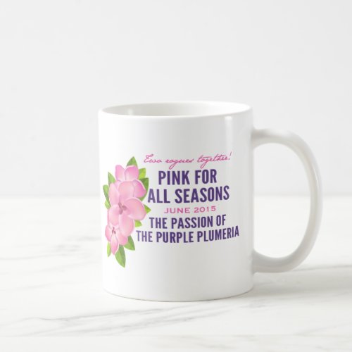 Pink for All Seasons June Month 10 Mug