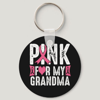 Pink For My Grandma Breast Cancer Awareness Keychain