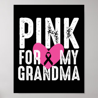 Pink For My Grandma Breast Cancer Awareness Poster